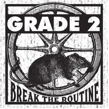 Grade 2 - Break The Routine - LP